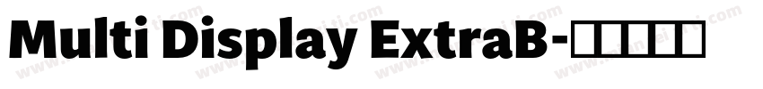 Multi Display ExtraB字体转换